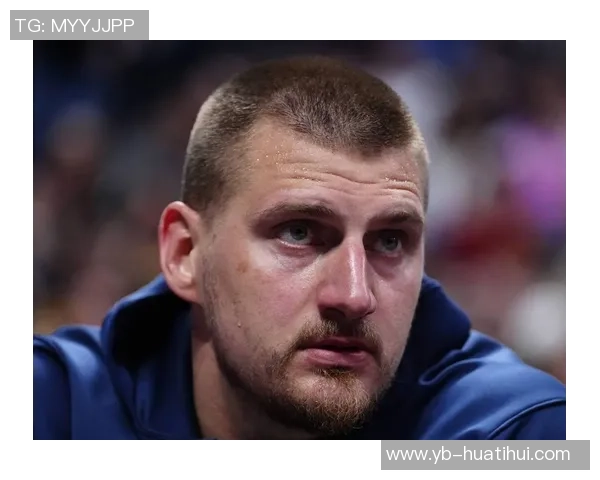 约基奇首节表现惊艳四投全中轻松斩获13分4篮板3助攻